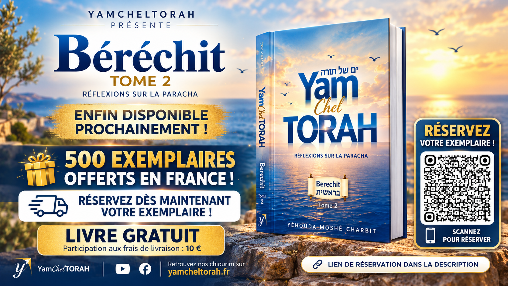 Béréchit tome 2 — Réflexions sur la paracha, par Rav Yéhouda Moshé Charbit. 500 exemplaires offerts en France. Livre gratuit, livraison : 10 €. QR code de réservation.